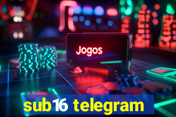 sub16 telegram